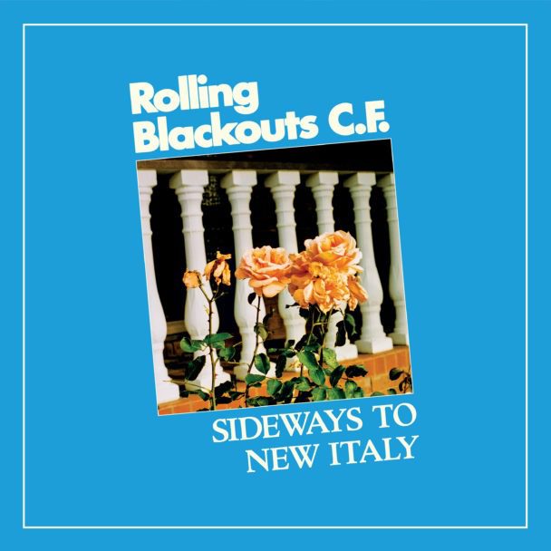 Rolling Blackouts Coastal Fever – "She's There"