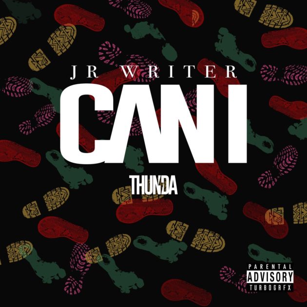 New Music: JR Writer “Can I”