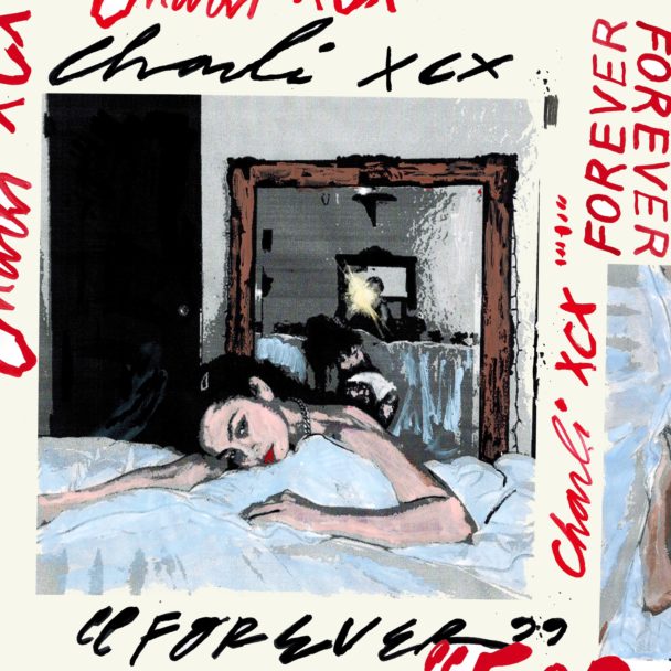 Charli XCX – "Forever"