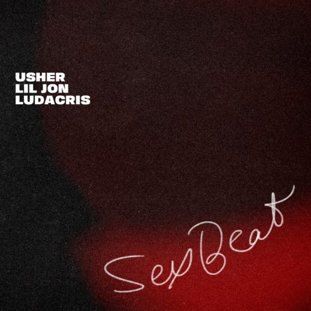 New Music: Usher, Lil Jon, Ludacris, “SexBeat”