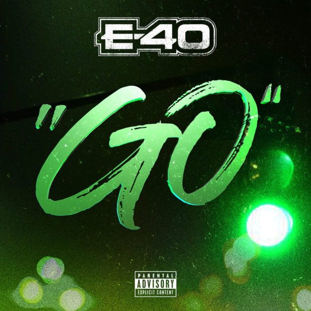 New Music: E-40 “Go”