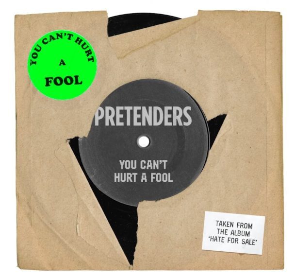 The Pretenders – “You Can’t Hurt A Fool”