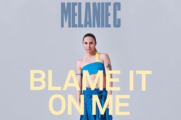 Melanie C Is Back With “Blame It On Me”