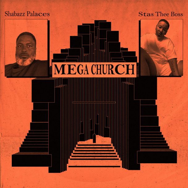 Shabazz Palaces – “MEGA CHURCH” (Feat. Stas THEE Boss)