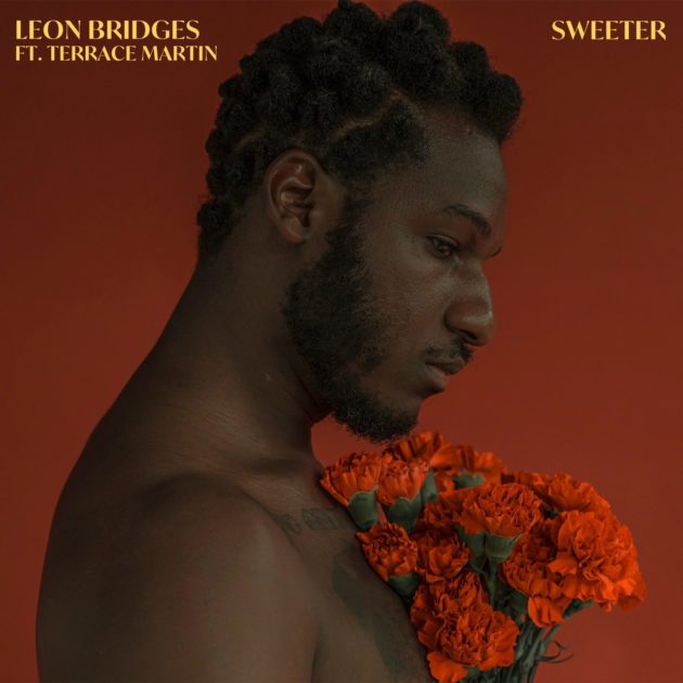 New Music: Leon Bridges Ft. Terrace Martin “Sweeter”