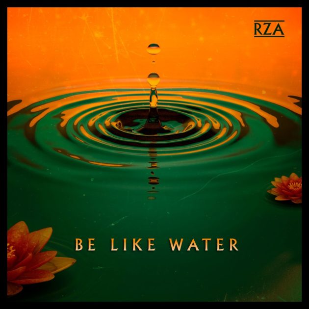 New Music: RZA “Be Like Water”