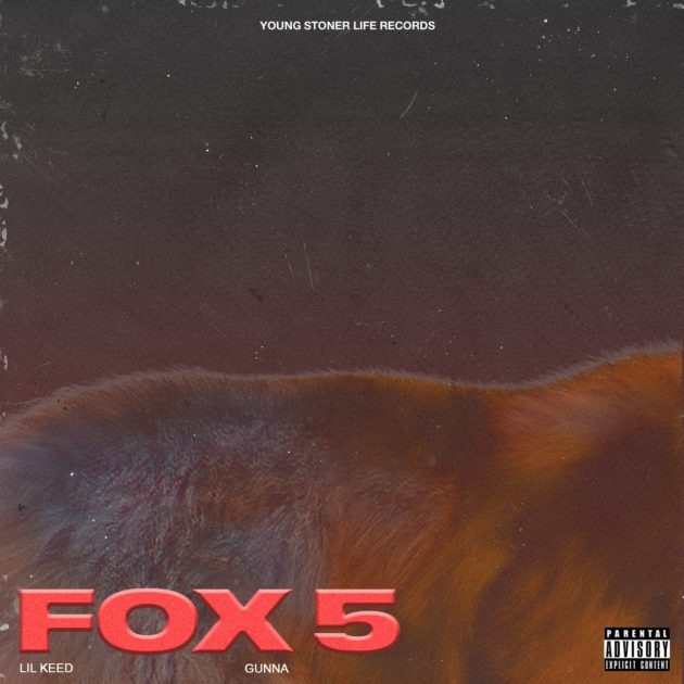 New Music: Lil Keed Ft. Gunna “Fox 5”