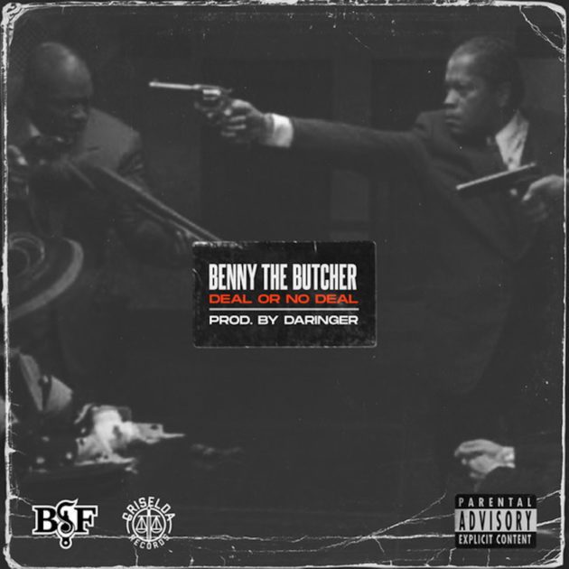 New Music: Benny The Butcher “Deal Or No Deal”