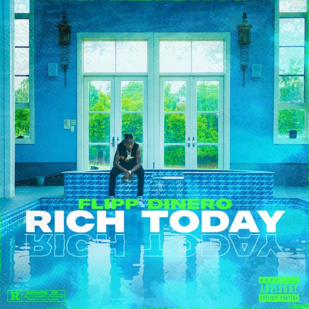 New Music: Flipp Dinero “Rich Today”
