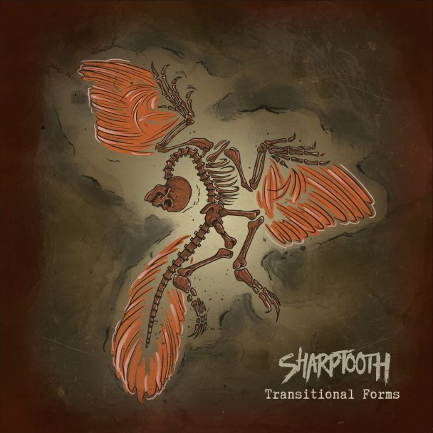 Stream Sharptooth’s Hard-As-Hell New Album Transitional Forms