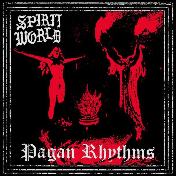 Stream SpiritWorld’s Apocalyptic Debut Album Pagan Rhythms