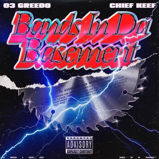 New Music: 03 Greedo Ft. Chief Keef “Bands In Da Basement”