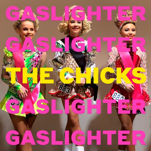 Stream The Chicks' New Album 'Gaslighter'