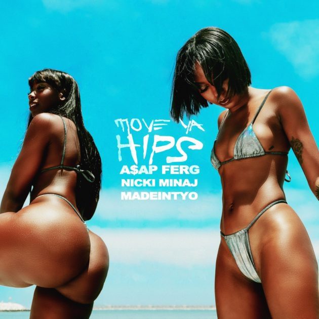 New Music: A$AP Ferg Ft. Nicki Minaj, MadeinTYO  “Move Ya Hips”