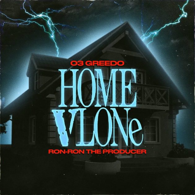 New Music: 03 Greedo “Home Vlone”