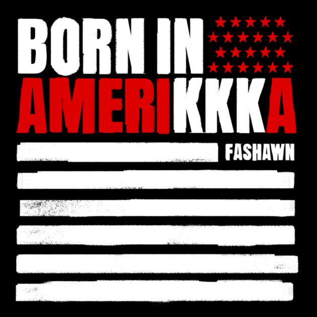 New Music: Fashawn “Born in AmeriKKKa”