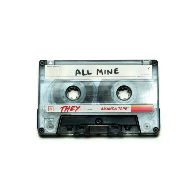 New Music: THEY. “All Mine”
