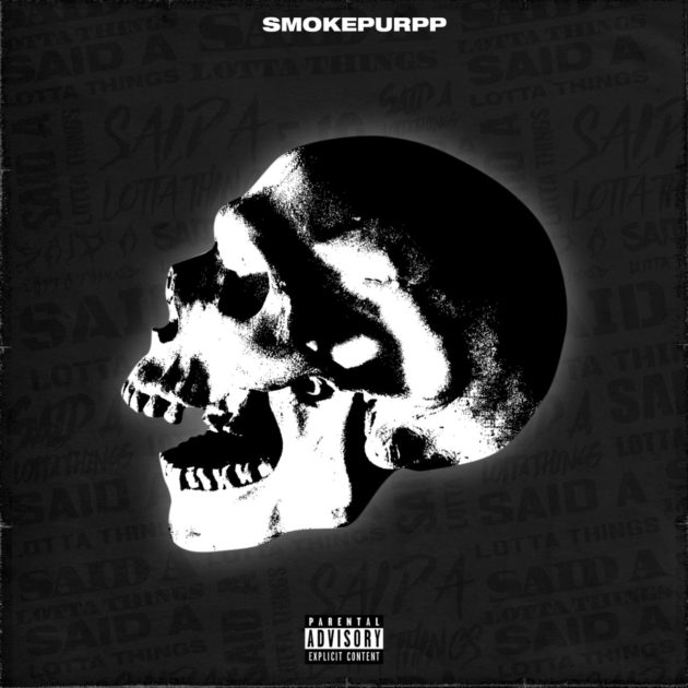New Music: Smokepurpp “Said A Lotta Things”