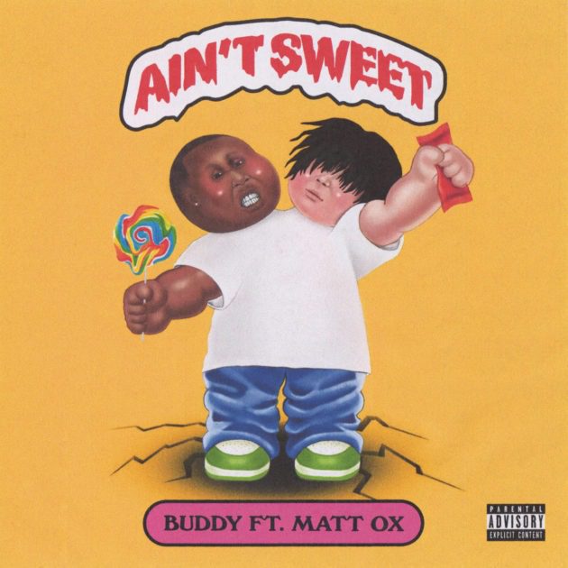 New Music: Buddy Ft. Matt OX “Ain’t Sweet”