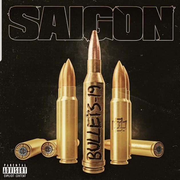 New Music: Saigon “Bullets-19”