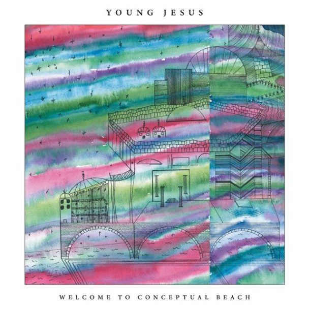 Stream Young Jesus’ New Album Welcome To Conceptual Beach