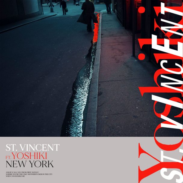 St. Vincent – "New York" (Feat. Yoshiki)