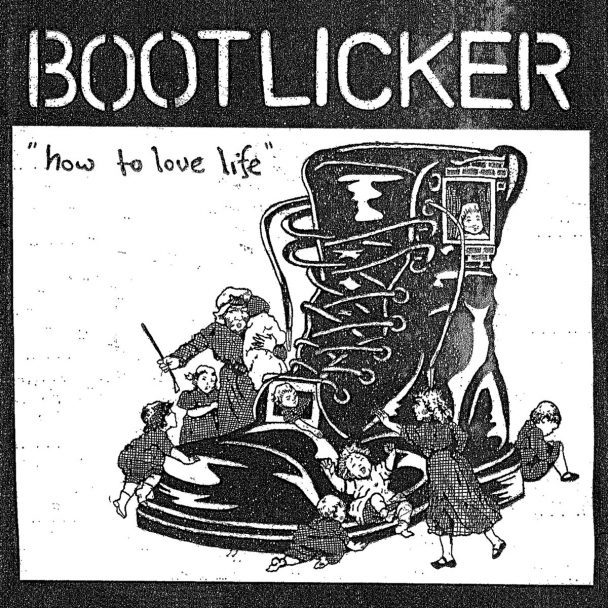 Bootlicker Release New EP 'How To Love Life': Listen