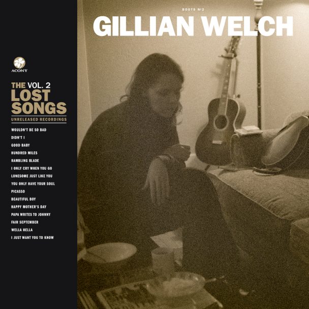 Gillian Welch – "Beautiful Boy" & "I Just Want You To Know"