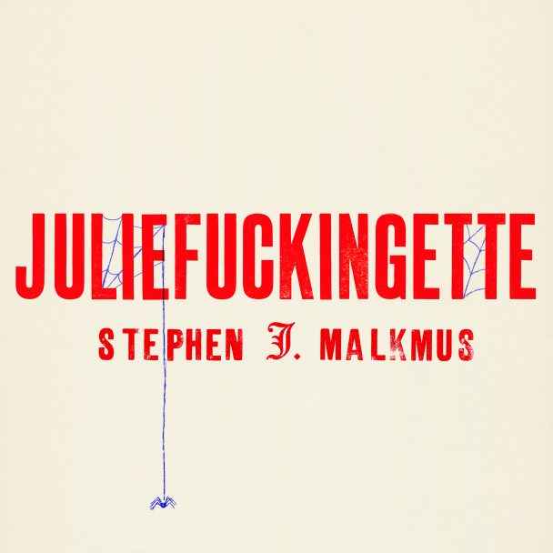 Stephen Malkmus – "Juliefuckingette"