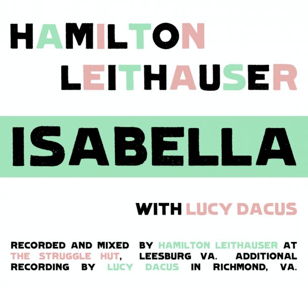 Hamilton Leithauser – “Isabella” (Feat. Lucy Dacus)