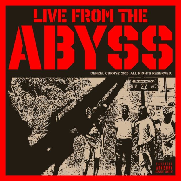 New Music: Denzel Curry “Live From The Abyss”