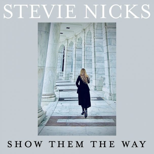 Watch Stevie Nicks' Video For New Song "Show Them The Way," Directed By Cameron Crowe