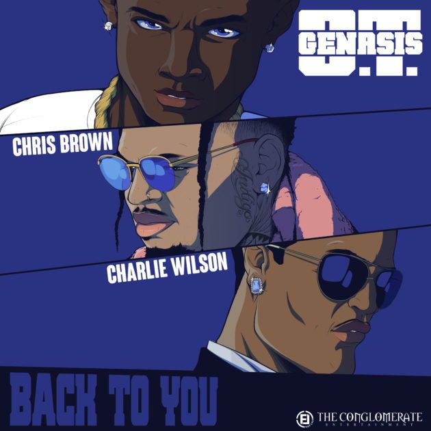 New Music: O.T. Genasis Ft. Chris Brown, Charlie Wilson “Back To You”