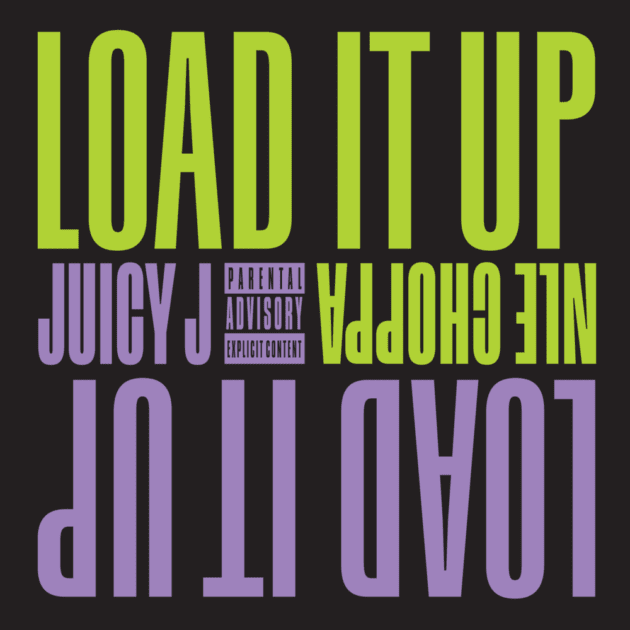 New Music: Juicy J Ft. NLE Choppa “Load It Up”