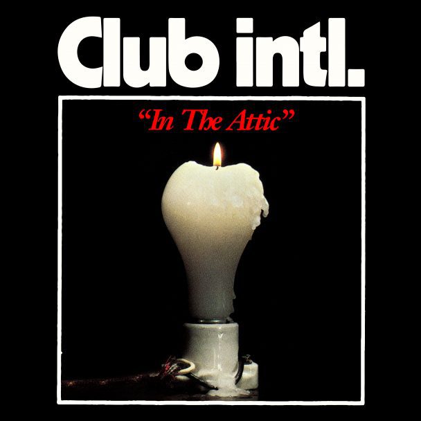Club Intl. – “Ash Is Gone”