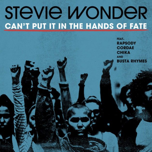 New Music: Stevie Wonder Ft. Rapsody, Cordae, Chika, Busta Rhymes “Can’t Put It In The Hands Of Fate” + “Where Is Our Love Song” Ft. Gary Clark Jr.