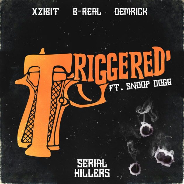 New Music: Serial Killers, Xzibit, B-Real, Demrick “Triggered”