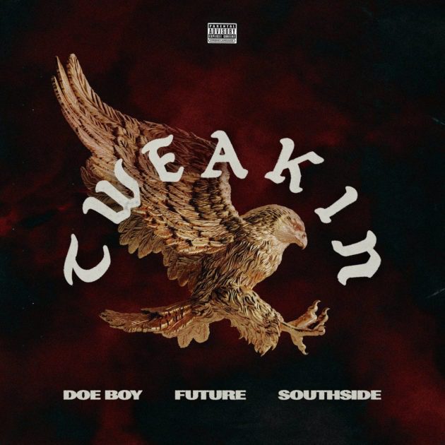 New Music: Doe Boy, Southside Ft. Future “Tweakin”