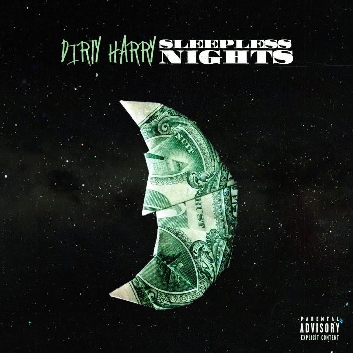 Dirty Harry Announces Brand New Joints “Sleepless Nights” And “Blue Face”
