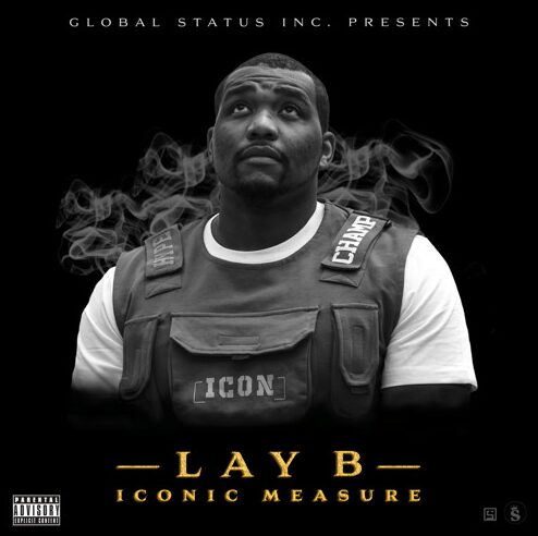 Lay B Announces New EP Titled Iconic Measure