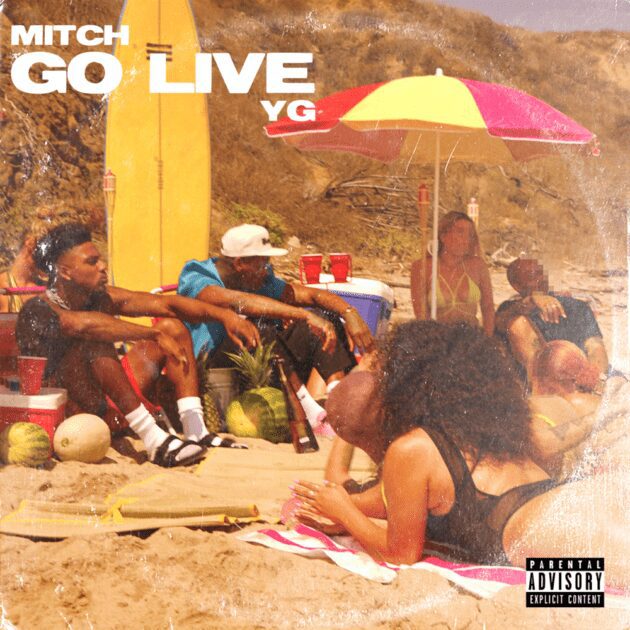 New Music: Mitch Ft. YG “Go Live”