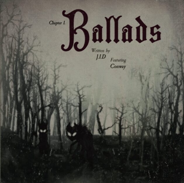 New Music: JID Ft. Conway The Machine “Ballads”