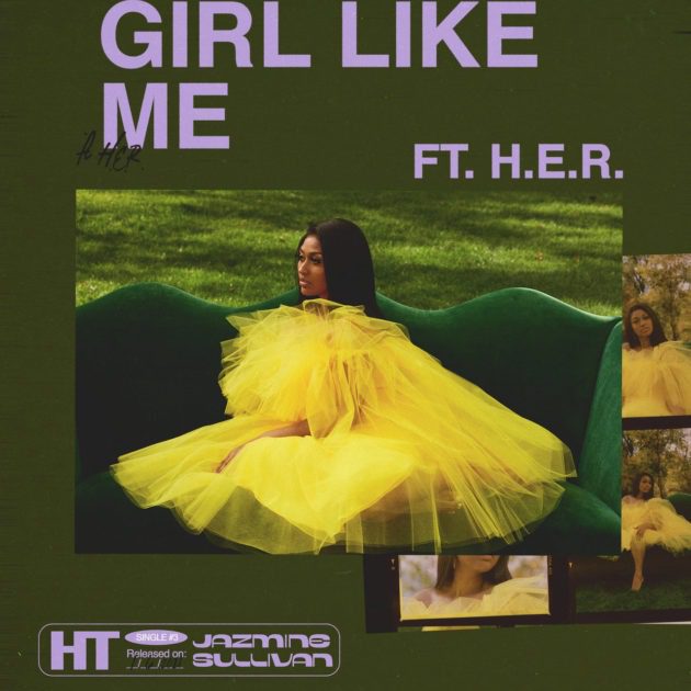 New Music: Jazmine Sullivan Ft. H.E.R. “Girl Like Me”