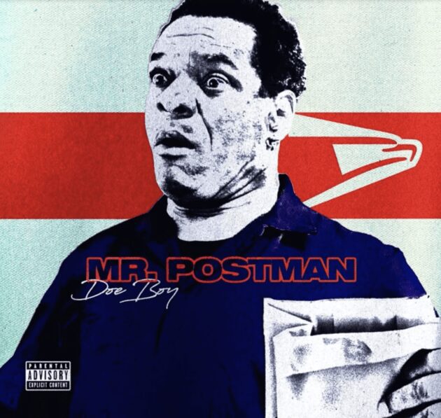 New Music: Doe Boy “Mr. Postman”