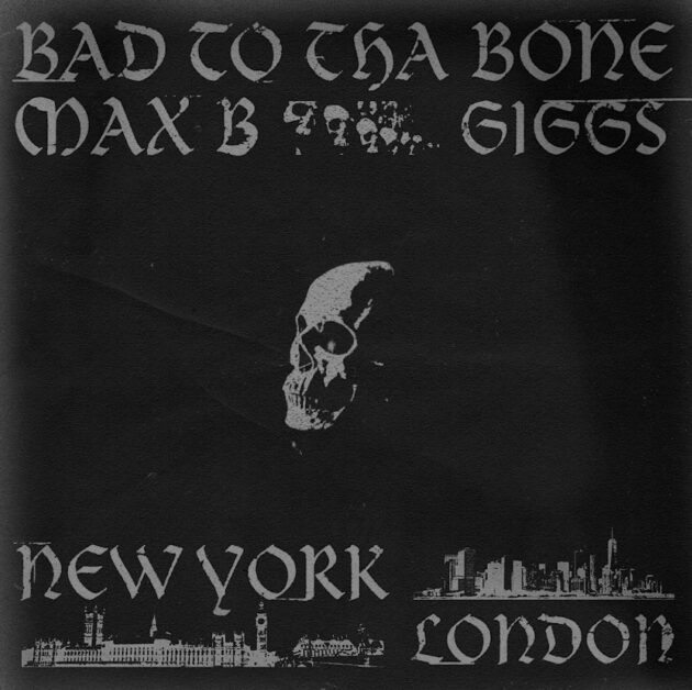 New Music: Max B Ft. Giggs “Bad To The Bone”