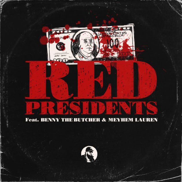 IceRocks Ft. Benny The Butcher, Meyhem Lauren “Red Presidents”
