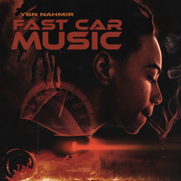 YBN Nahmir “Fast Car Music”