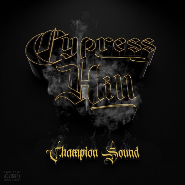 Cypress Hill “Champion Sound”