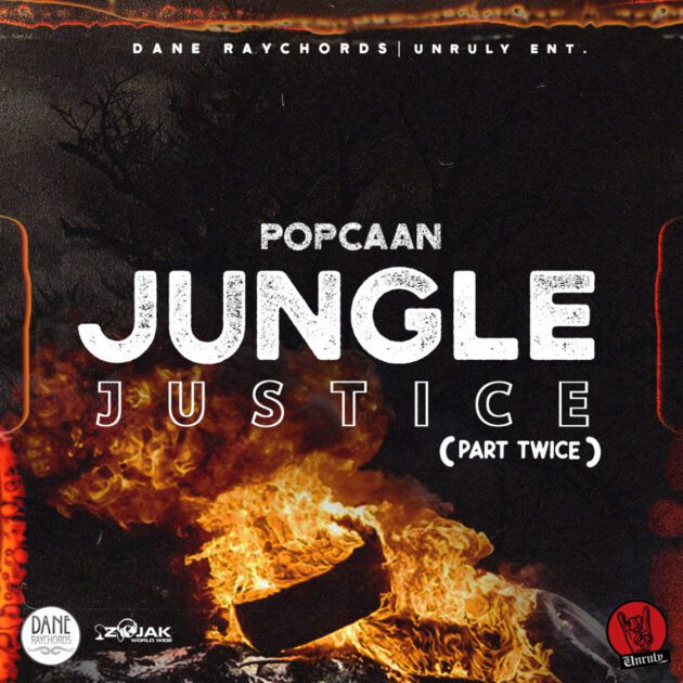 Popcaan “Jungle Justice (Part Twice)”