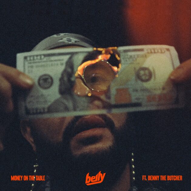 Belly Ft. Benny The Butcher “Money On The Table”